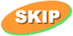 SKIP